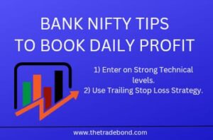 BANK NIFTY TIPS TO BOOK DAILY PROFIT