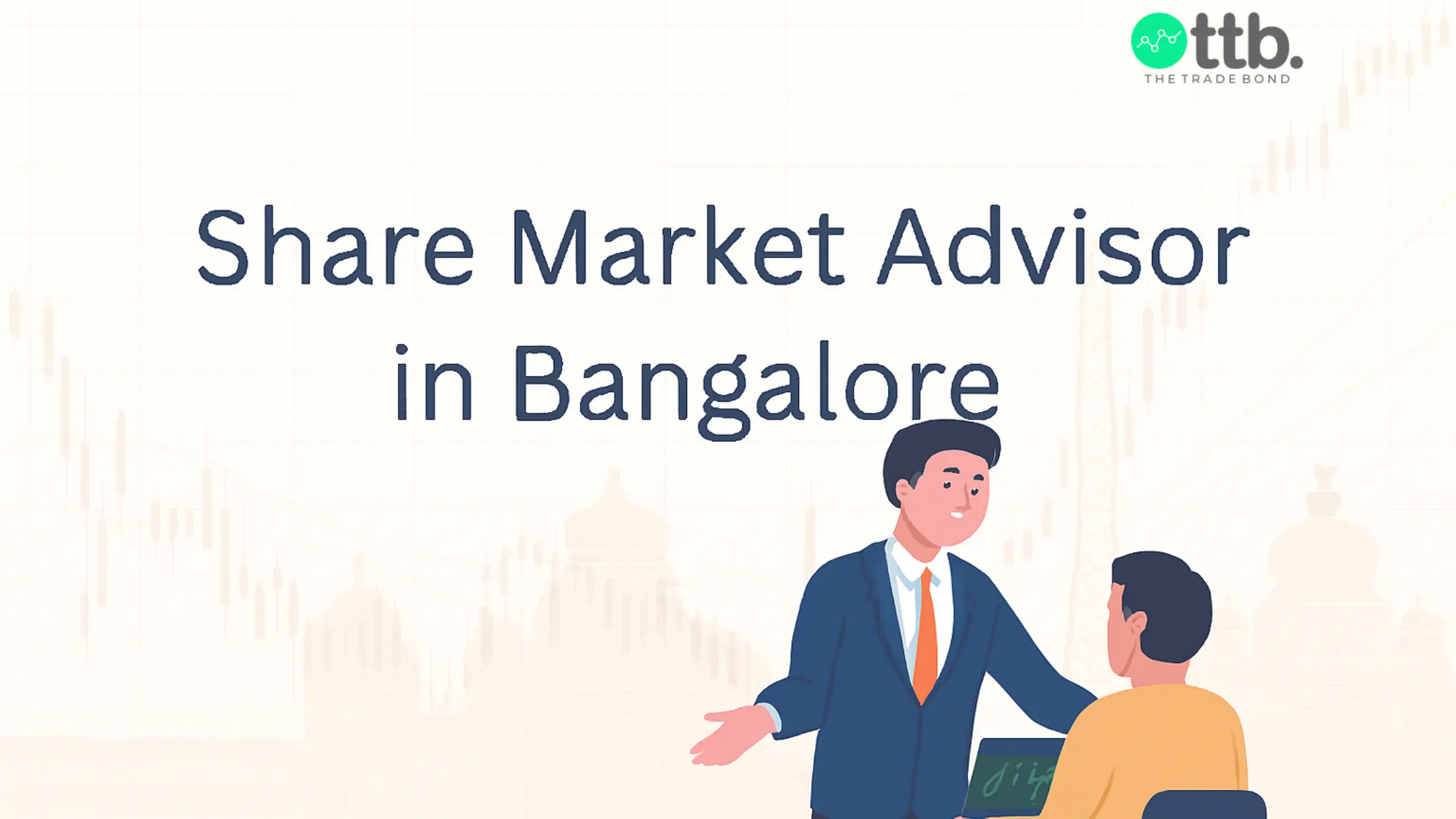 Reliable share market advisor in Bangalore guiding investors with trust and strategies.